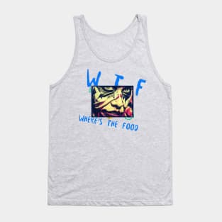 WTF wheres the food (funny Halloween scarey face) Tank Top